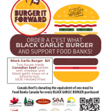 FEBRUARY 1-28 BURGER IT FORWARD ves. nIấu ORDER A C'EST WHAT BLACK GARLIC BURGER AND SUPPORT FOOD BANKS! Black Garlic Burger $21 Two house made Canadian beef patties with cheddar and black garlic mayo on a brioche bun SIDE: Herbed frites Canada Beef is donating the equivalent of one meal to Food Banks Canada for every BLACK GARLIC BURGER purchased