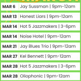 d'estHAT'S.UP MARCH MAR 6 Jay Sussman | 9pm-12am MAR 13 Honest Liars | 9pm-12am MAR 14 Hot 5 Jazzmakers | 3-6pm MAR 14 Noise Hotel | 9pm-12am MAR 21 Jay Blues Trio | 9pm-12am MAR 27 Kel Bennett | 9pm-12am MAR 28 Hot 5 Jazzmakers | 3-6pm MAR 28 Oliophonic | 9pm-12am TRIVIA NIGHT EVERY WEDNESDAY 7-9pm